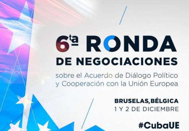 Sesiona en Bruselas Sexta Ronda de Negociaciones entre la Unión Europea y Cuba hacia un Acuerdo de Diálogo Político y Cooperación.