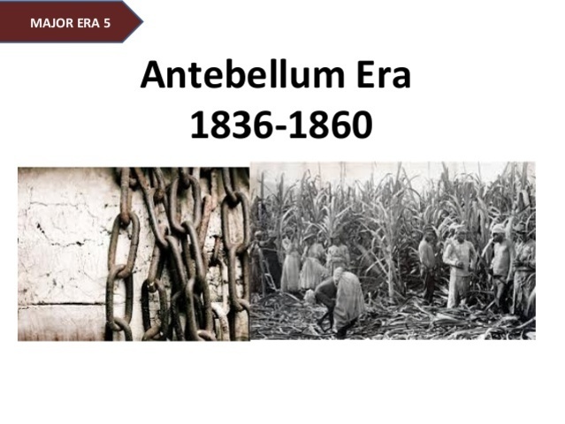 Scene #4:Identify and evaluate the m ajor events and issues that promoted sectional conflicts and strained national cohesiveness in the antebellum period