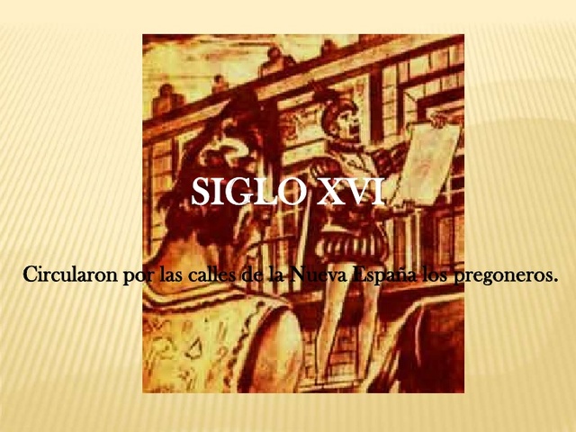 Aparecen las primeros pregoneros