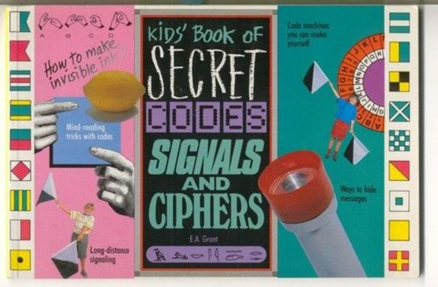 kids book of secret codes signals and ciphers