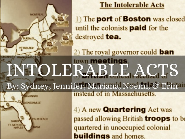 The Coercive Acts aka Intolerable Acts