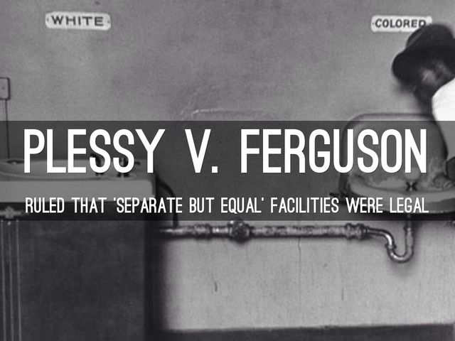 Plessy v Ferguson