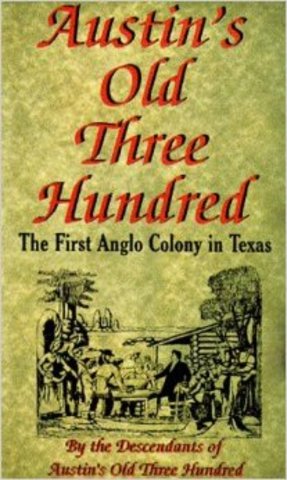 "Texas's Old Three Hundred"