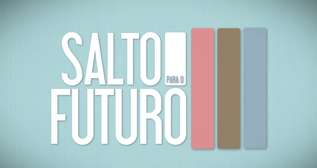 Um Salto para o Futuro