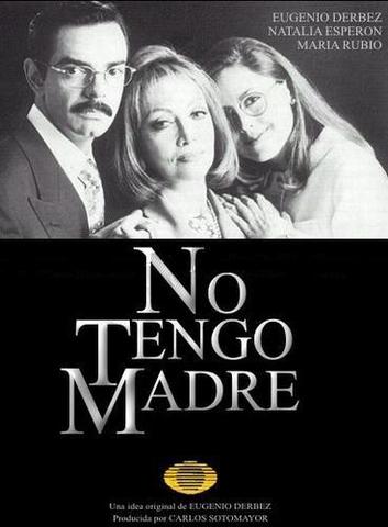 ¨No tengo madre¨