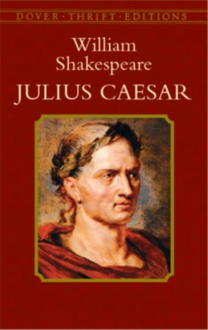 Shakespear wrote  " Juliet Cacsar"