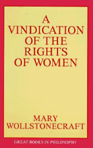 Mary Wollstonecraft publishes A Vindication of the Rights of Woman.