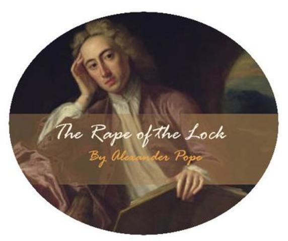 Alexnader Pope publishes part of The Rape of the Lock.