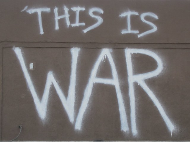 This is war!