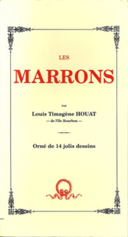 Les Marrons, Louis Timagène Houat