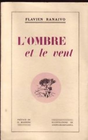 Flavien Ranaivo, L’ombre et le vent