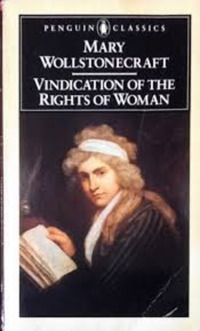 Mary Wollstonecraft publishes A Vindication of Rights of Women