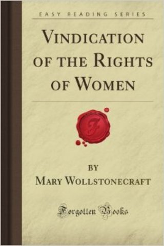 Mary Wollstonecraft publishes A Vindication of the Rights Of Woman