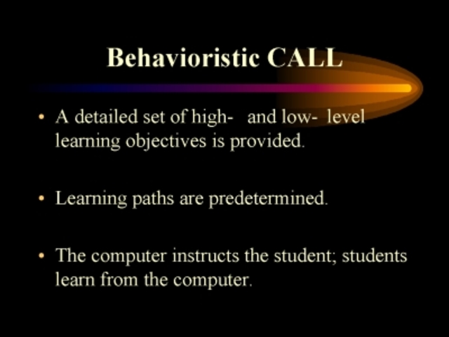 Behavioristic CALL