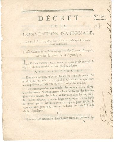 Levee en masse (conscription) decreed.
