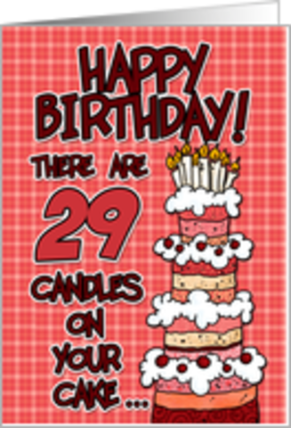 My girlfriend celebrate my 29th birthday.