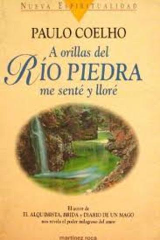 A orillas del río Piedra me senté y lloré