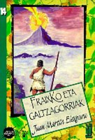 Juan Martin Elexpuruk Fraixko eta Galtzagorriak argitaratzen du