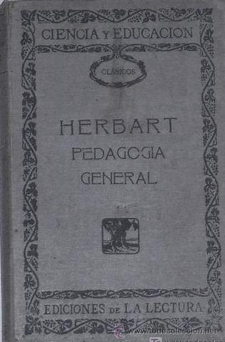 Herbart publica su libro "La Pedagogía General"