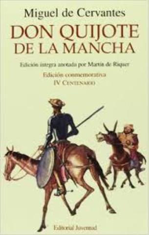 Miguel de Cervantes's Don Quixote de la Mancha, the first modern novel.
