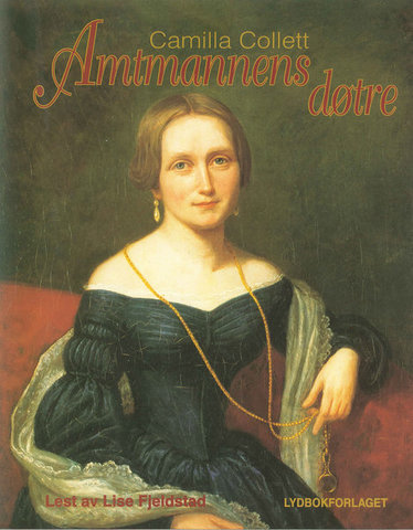 Amtmannens Døtre - Camilla Collett
