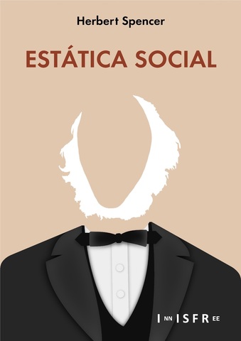 Herbert Spencer publica su obra "estática social"