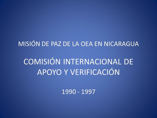 Misión de Apoyo - Nicaragua 1990 -1997