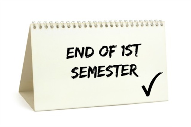 End of First Semester