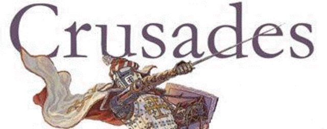 THE CRUSADES AND WHY IT BEGAN