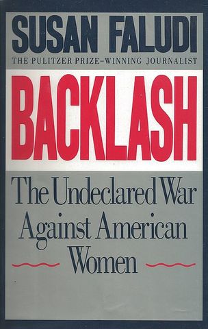 1980s and the Reagan years saw a backlash against feminism and the defeat of the Equal Rights Amendment.