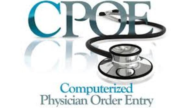 Computerized Physician Order Entry (CPOE)