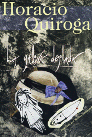 La Gallina Degollada y otros cuentos