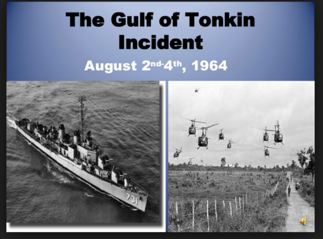 North Vietnamese attack two US destroyers sitting in International Waters.
