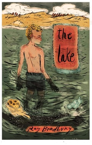 Bradbury writes "The Lake"