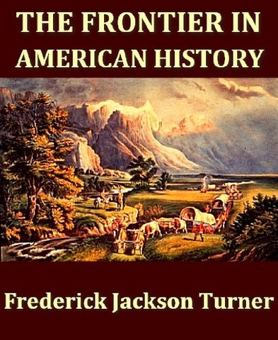 Frederick Jackson Turner Thesis