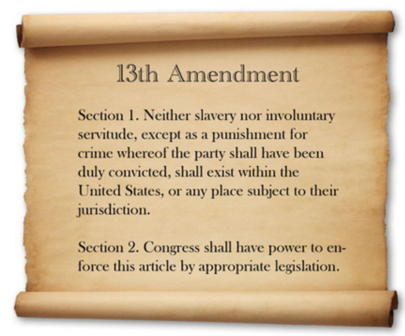 13th AMendment approved and ratified by Congress