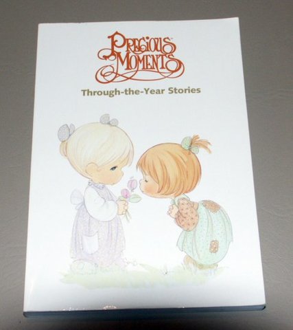 First Birthday: Precious Moments Through the Year Stories