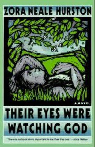 Their Eyes Were Watching God by Zora Neale Hurston