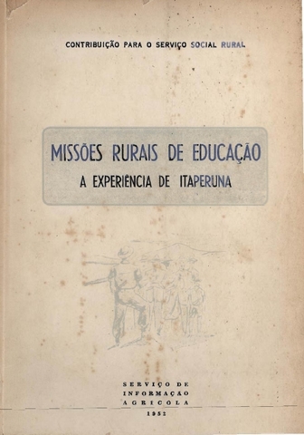 Atividades da "Missões Rurais", dentro da CEAA