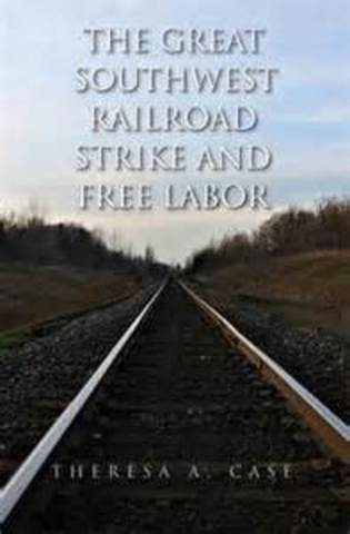 Great souothwest railroad strike