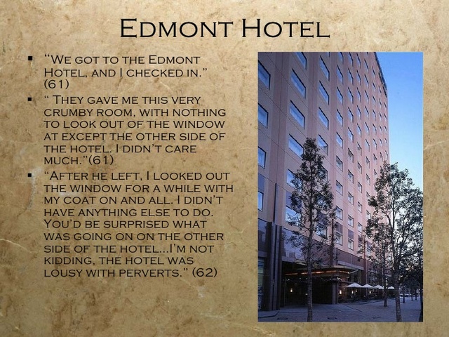 Holden stays at The Edmont Hotel