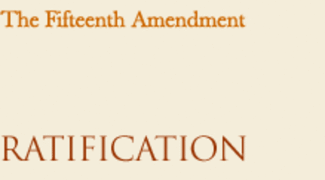 15th Amendment Ratified.