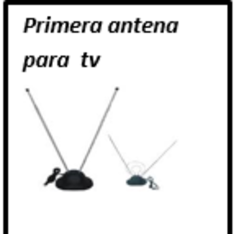 Primera antena para  tv