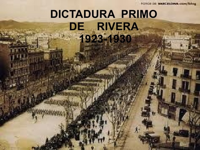DICTADURA DE PRIMO DE RIVERA 1923-1929
