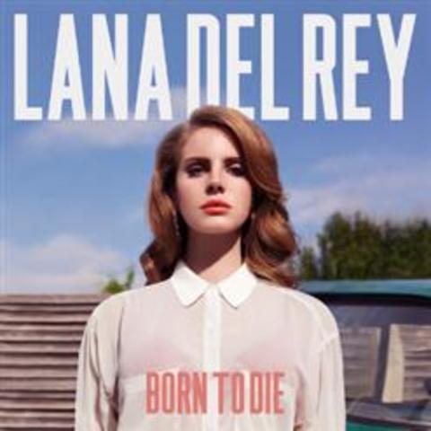 "Born to Die"