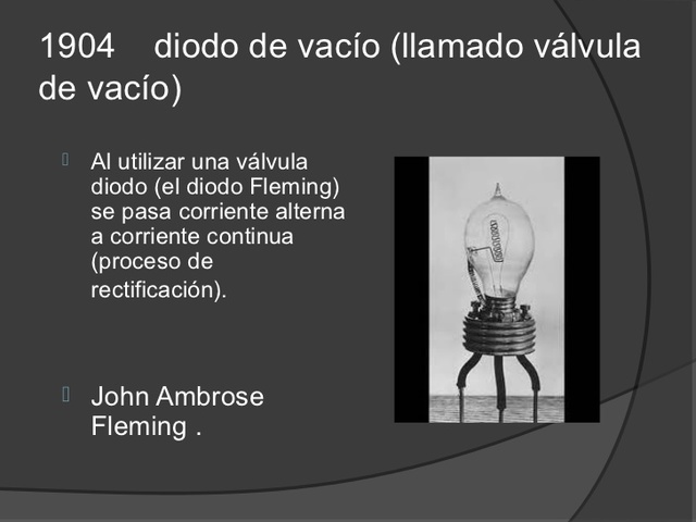1904 FLEMMING INVENTA LA VALVULA DE VACIO