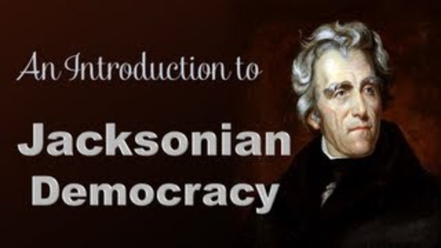 Jacksonian Democracy Movement Begins
