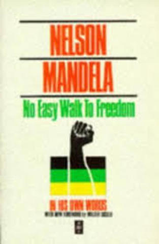 Nelson Mandela, No easy Walk to Freedom