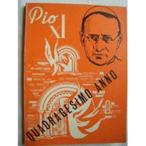 "Quadragesimo anno": Papa Pío XI