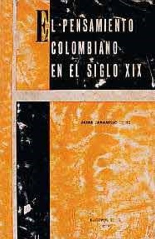 Libro El pensamiento colombiano en el siglo XIX.